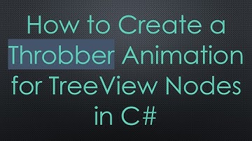 How to Create a Throbber Animation for TreeView Nodes in C#