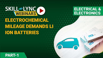 Electrochemical Mileage Demands Li-ion Batteries (Part - 1) | Electrical Workshop
