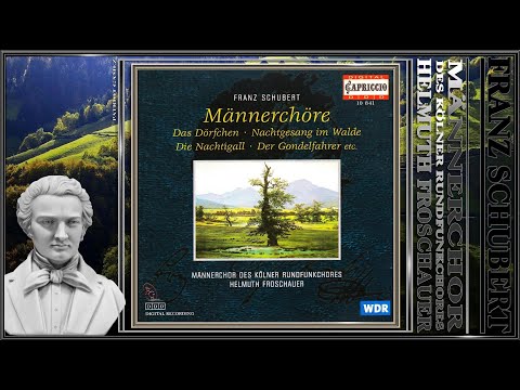 FRANZ SCHUBERT ~ Naturgenuß ~ MÄNNERCHOR DES KÖLNER RUNDFUNKCHORES ~ Ltg. Helmuth Froschauer...