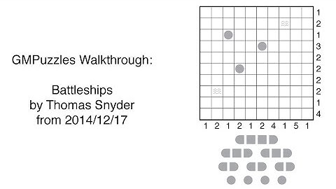 GMPuzzles - 2014/12/17 - Battleships by Thomas Snyder