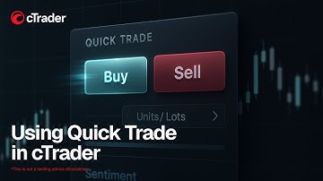 Using Quick Trade in cTrader