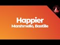 Marshmello ft. Bastille - Happier (Lyrics Video)