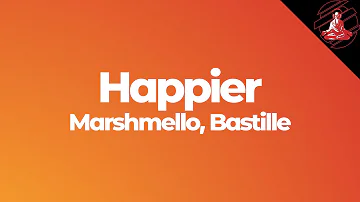 Marshmello ft. Bastille - Happier (Lyrics Video)