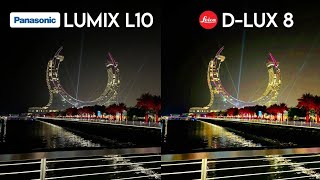 Panasonic Lumix L10 vs Leica D-Lux 8 | Before You Buy Watch This 😱🔥