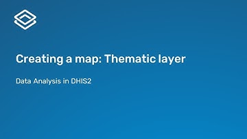 4.2.2 Creating a map: Thematic layer [Part 2 of 3]