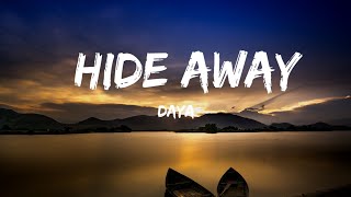 Daya - Hide Away (Lyrics)