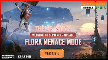 BGMI 1.6.0 LOBBY THEME SONG I FLORA MENACE MODE I BATTLEGROUNDS MOBILE INDIA I Vishhal Gaming