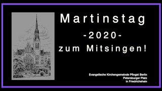 Zum Mitsingen! Martinstag 2020 Evangelische Kirchengemeinde Pfingst Berlin