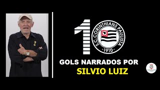 10 GOLS do CORINTHIANS narrados por SILVIO LUIZ