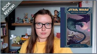 Book review | Star Wars Myths \& Fables (George Mann)