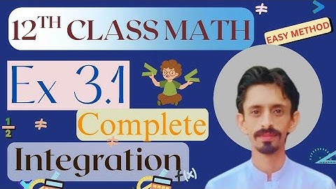 12 class math exercise 3.1 || ch#3 integration part2 math complete 