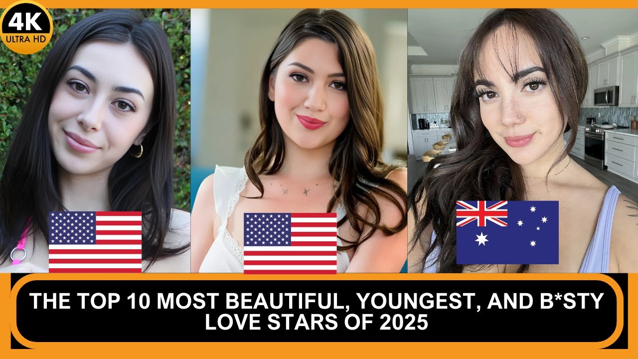 THE TOP 10 MOST BEAUTIFUL, YOUNGEST, AND B*STY LOVE STARS - YouTube