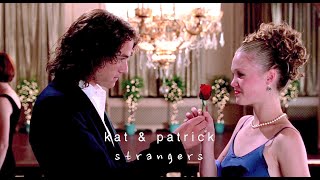 Kat Stratford & Patrick Verona | Strangers | Edit