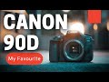 Canon 90D | Why It's My Favorite Camera