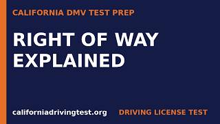 Right of Way Rules Explained — California DMV Test Prep
