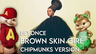 Beyoncé, Blue Ivy, SAINt JHN, WizKid - BROWN SKIN GIRL (Chipmunks Version)