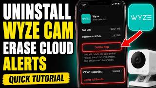 How to uninstall Wyze Cam app and erase cloud alerts - Quick Tutorial