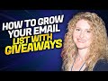 How To Grow Your Email List With Giveaways