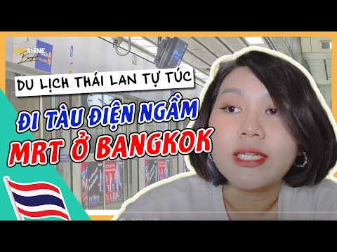 Video ???????? Du lịch Bangkok - Đi tàu điện ngầm MRT/ Metro ở... - youtube