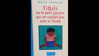 Tibili ou le petit garçon qui ne voulait pas aller à l'école