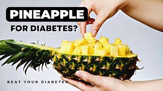 Why Pineapple is the New Superfood for People with Diabetes - Experts Weigh In