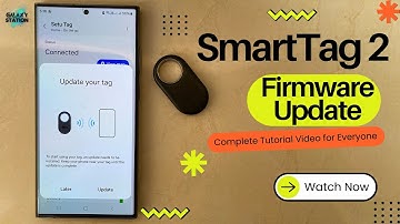 Samsung SmartTag 2 Firmware Update: Step-by-Step Tutorial