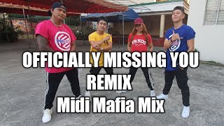 OFFICIALLY MISSING YOU REMIX |Midi | Mafia Mix | DANCE WORKOUT |FRNDZ 🇵🇭