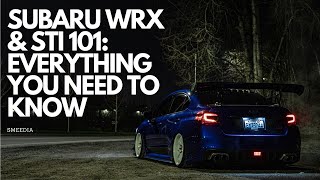 Subaru WRX \& STI 101: Everything you need to know