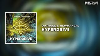 OUTRAGE & Newmanzrl - Hyperdrive (Extended Mix) | Big Room Banger