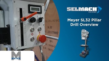 Meyer SL32 Pillar Drill Overview