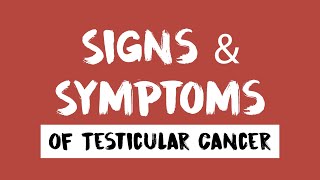 Testicular Cancer   Signs & Symptoms screenshot 5