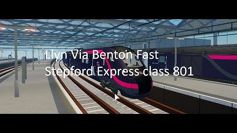 Stepford Express Llyn Via Benton Fast Class 801