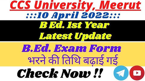 CCSU latest Update | Exam Form Date Extended | B.Ed. 1st Year | exam2022 | ccsu