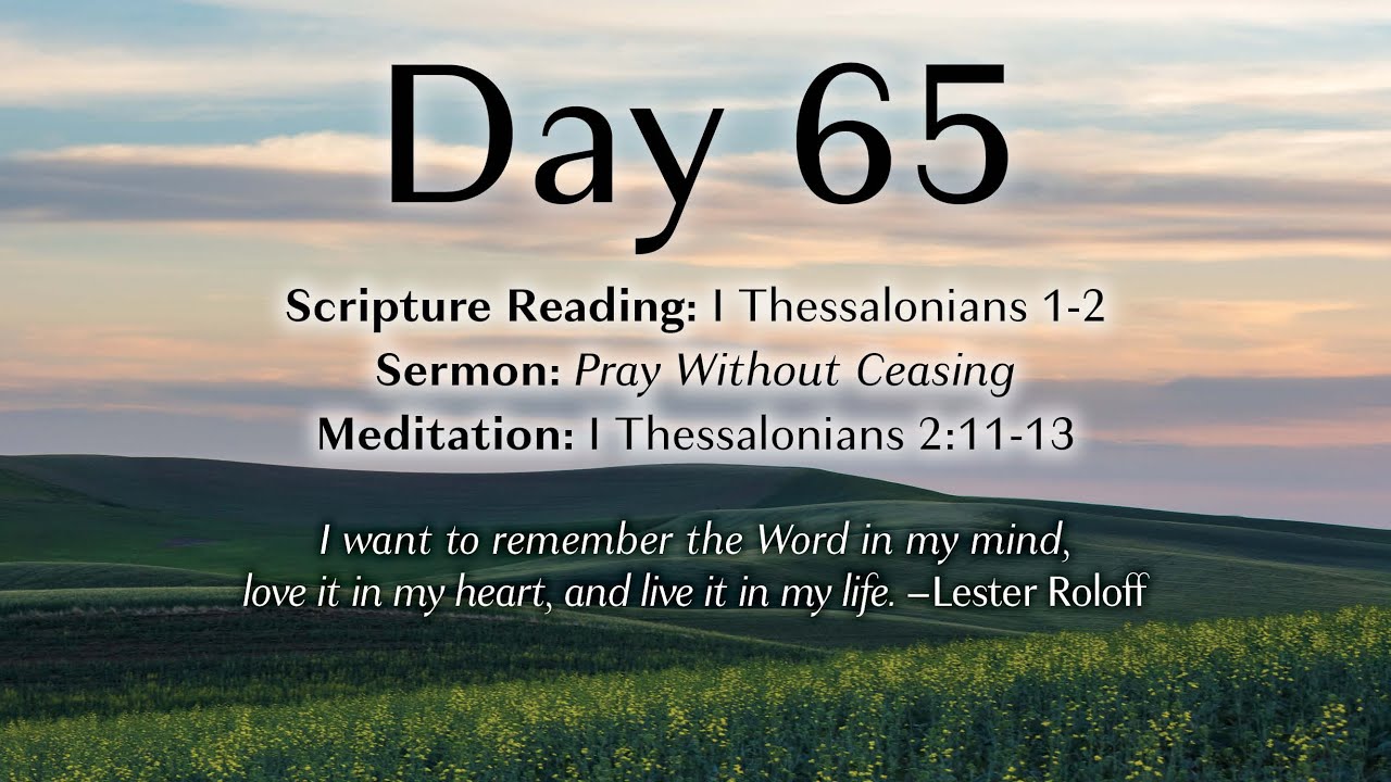 Day 65 - I Thessalonians 1-2 with Lester Roloff - YouTube