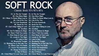 Phil Collins, Rod Stewart, Lionel Richie, Scorpions,Air Supply - Top 100 Soft Rock songs 70s 80s 90s