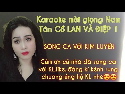 karaoke thieu kép LAN VÀ ĐIỆP 1 song ca với KIM LUYẾN