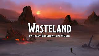 Wasteland | D&D/TTRPG Music | 1 Hour