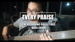 Every Praise bass Cover
