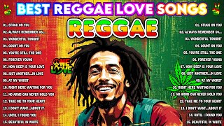 ALL TIME FAVORITE REGGAE SONGS 2024 - OLDIES BUT GOODIES REGGAE SONGS - BEST REGGAE MIX 2024