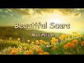 Beautiful scars  maximillian live session lyrics