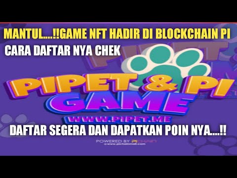 MANTULLL....!!HADIR GAME NFT PIPET BLOCKCHAIN PI