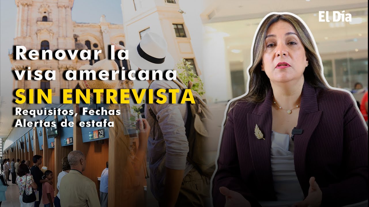Renovar la visa americana sin entrevista requisitos, fechas y alertas ...