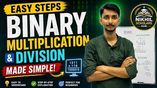 Binary Multiplication & Division in Easy Steps 🔥 | Class 9 Advanced Maths