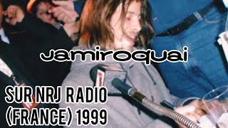 Interview jamiroquai sur NRJ radio France 1999 Archive