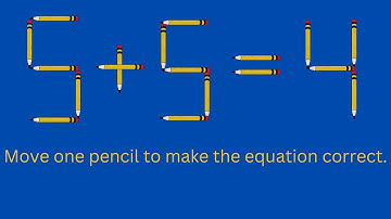 Mind Blowing Pencil Puzzle – Move One Pencil to Solve the Equation!  Part 4