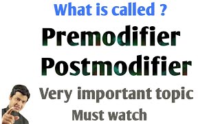 Premodifier & Postmodifier in English grammar | Use of Determiners | Grammar learning video by Alam.