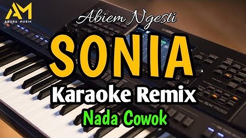 SONIA KARAOKE REMIX NADA COWOK By abiem ngesti - cover Azura musik