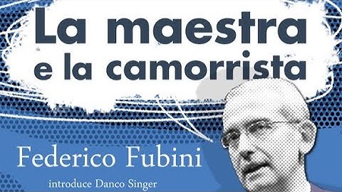 Federico FUBINI | La maestra e la camorrista