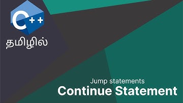 #19 C++ Programming | Continue statement | Tamil Explain | Cpp | Akthar Farvees.