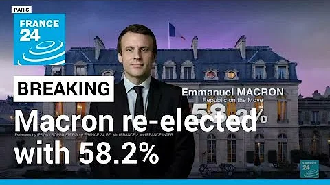 Breaking: Macron re-elected French president with 58.2% of the vote • FRANCE 24 English - DayDayNews
